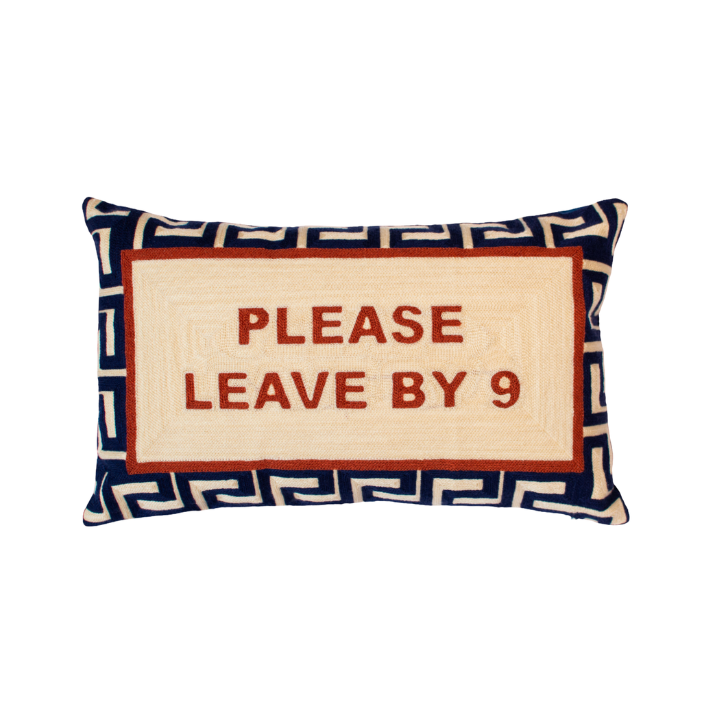 Please Leave By 9 Kussen