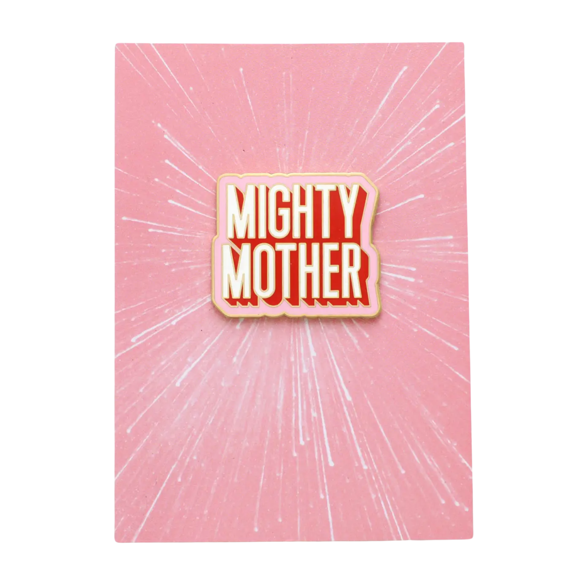 Mighty Mother Pin