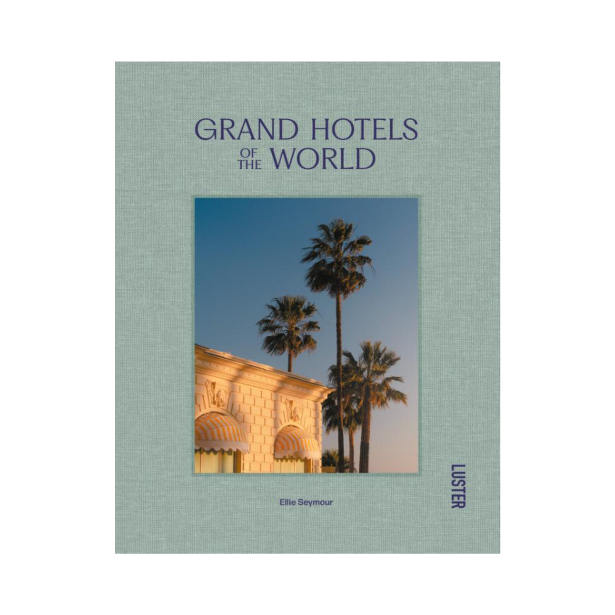 Grand Hotels of the World