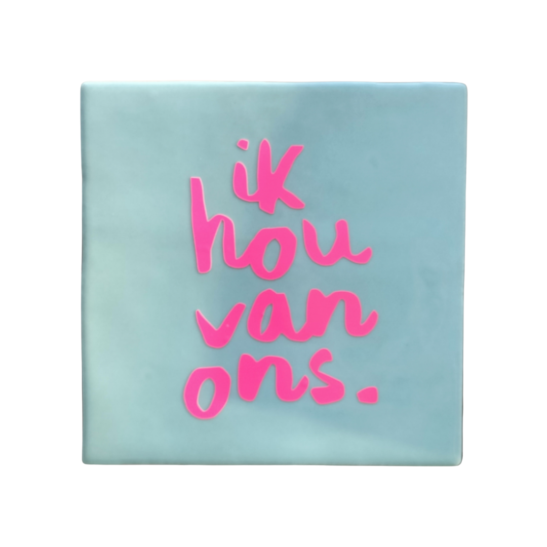 Ik Hou Van Ons Tegel