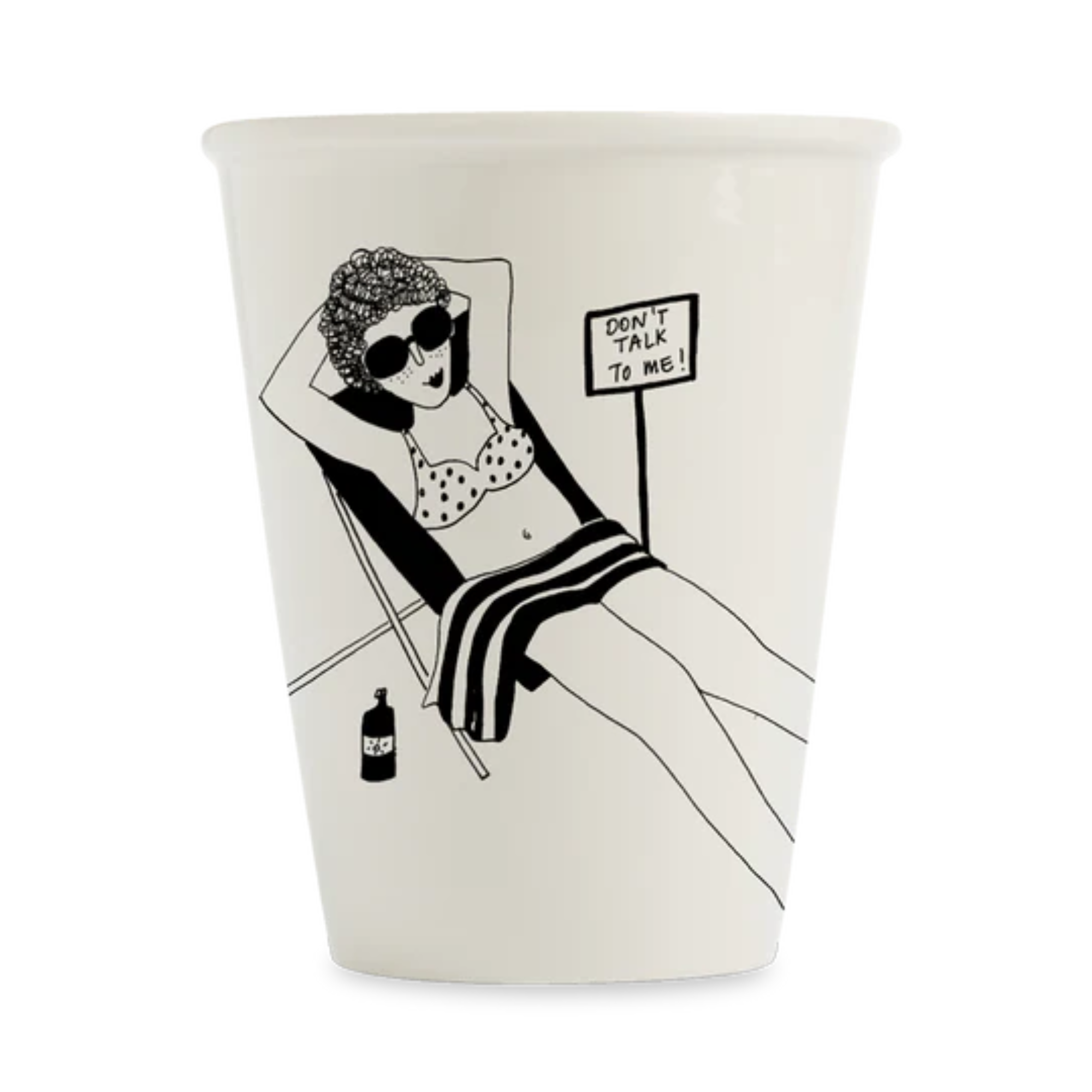 Don't Talk To Me Beker