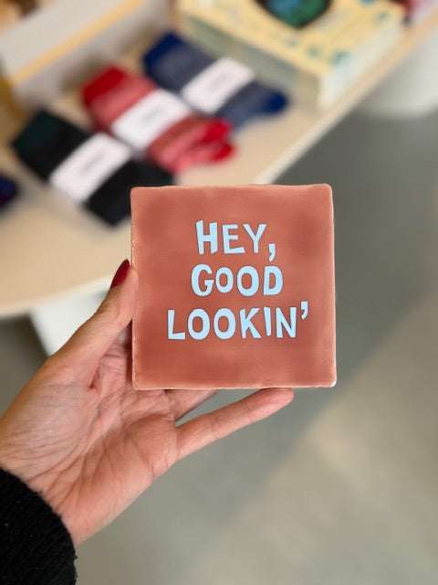 Hey, Good Lookin' Tegel