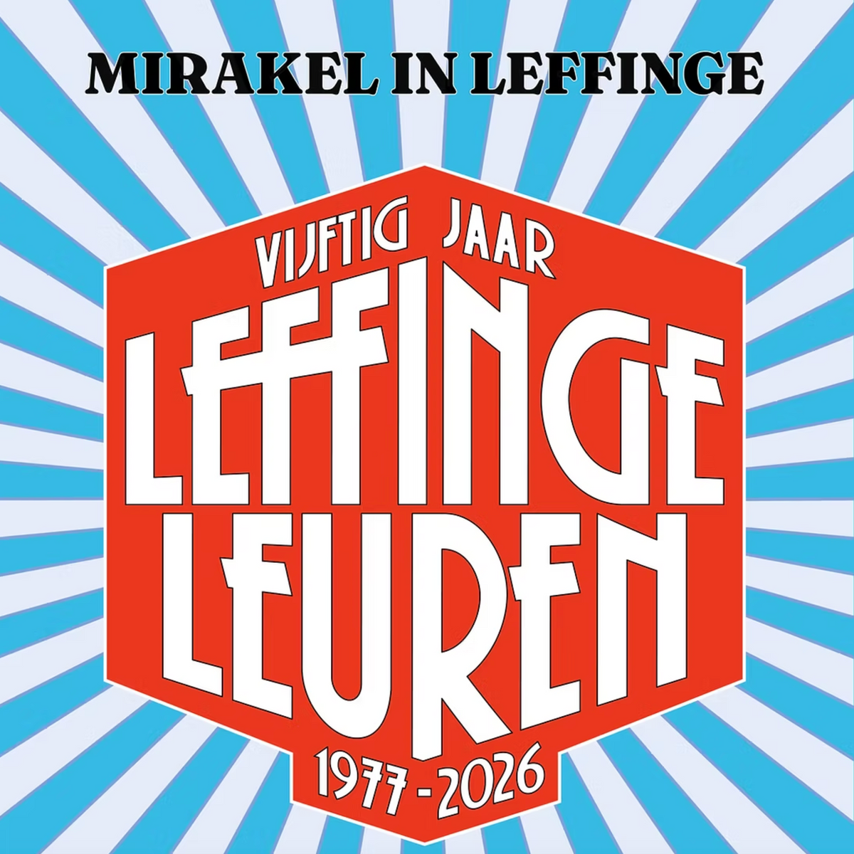 Mirakel in Leffinge - 50 jaar Leffingeleuren